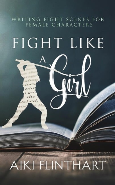 Fight Like a Girl - Aiki Flinthart