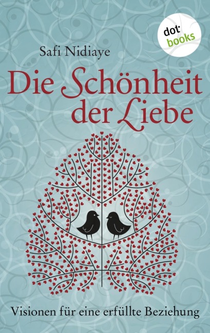 Die Schönheit der Liebe - Safi Nidiaye