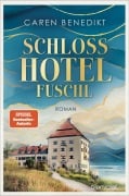 Cover-Bild zum Titel 'Schlosshotel Fuschl' von 'Caren Benedikt'