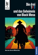 Cover-Bild zum Titel 'Die drei ??? und das Geheimnis von Black Mesa' von 'C. R. Rodenwald'