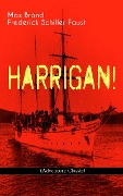 HARRIGAN! (Adventure Classic) - Max Brand, Frederick Schiller Faust