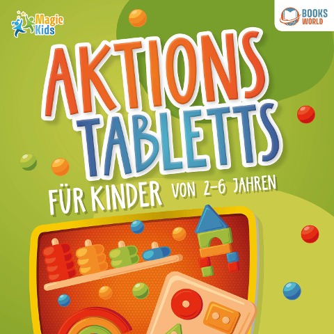 Aktionstabletts für Kinder von 2 - 6 Jahren: 100 geniale Lerntabletts für Krippe, Kindergarten, Vorschule und Zuhause - zur optimalen Förderung der Feinmotorik, Konzentration und Selbstständigkeit - Marie Sommer