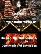 Cover-Bild zum Titel 'Die schönsten Weihnachtsmärkte in Belgien, Holland, Dänemark und Schweden, England' von 'Martina Kloss'