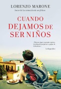 Cover-Bild zum Titel 'Cuando Dejamos de Ser Niños (When We Stop Being Children - Spanish Edition)' von 'Lorenzo Marone'