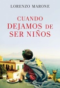 Cover-Bild zum Titel 'Cuando Dejamos de Ser Niños (When We Stop Being Children)' von 'Lorenzo Marone'