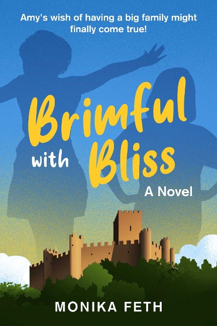 Brimful with Bliss - Monika Feth