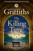 Cover-Bild zum Titel 'The Killing Time' von 'Elly Griffiths'