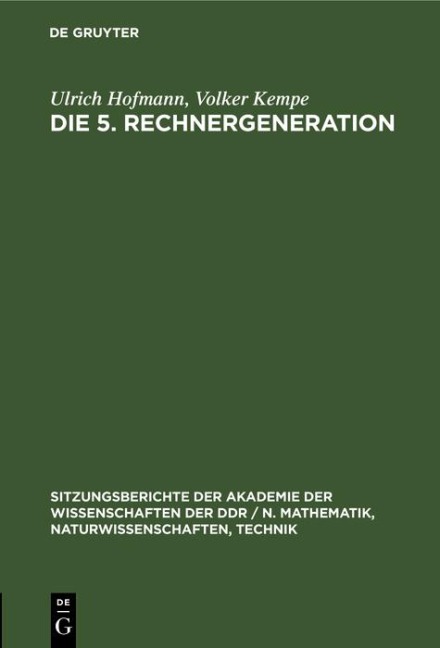 Die 5. Rechnergeneration - Ulrich Hofmann, Volker Kempe