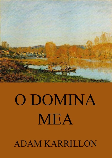 O Domina Mea - Adam Karrillon