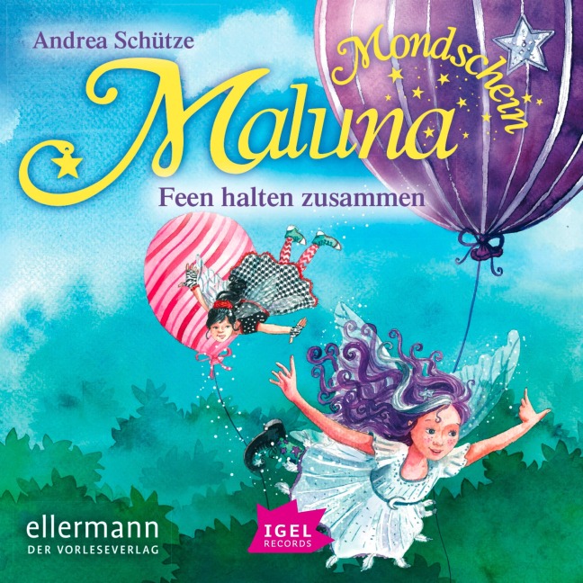 Maluna Mondschein. Feen halten zusammen - Andrea Schütze, Ralf Kiwit, Rudi Mika