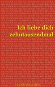 Cover-Bild zum Titel 'Ich liebe dich zehntausendmal' von 'Gisela Weber'