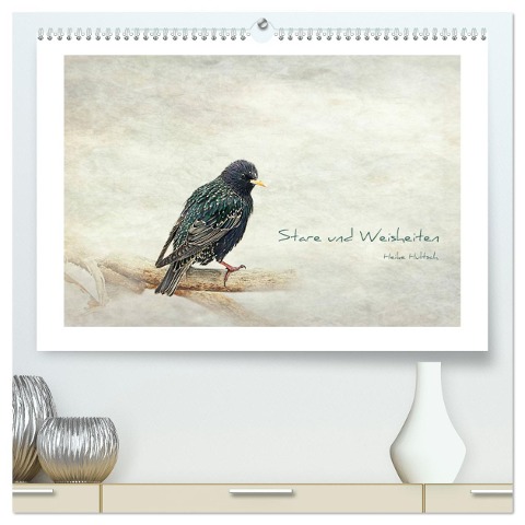 Stare und Weisheiten (hochwertiger Premium Wandkalender 2025 DIN A2 quer), Kunstdruck in Hochglanz - Heike Hultsch
