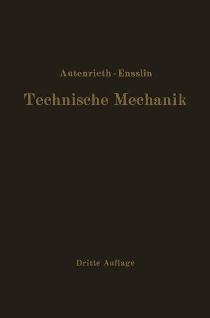 Technische Mechanik - E. Autenrieth, Max Ensslin