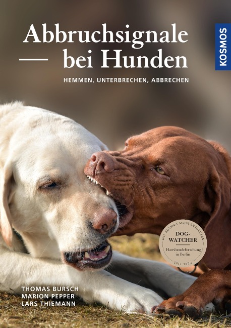 Abbruchsignale bei Hunden - Thomas Bursch, Lars Thiemann, Marion Pepper