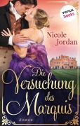 Cover-Bild zum Titel 'Die Versuchung des Marquis: Regency Love - Band 3' von 'Nicole Jordan'