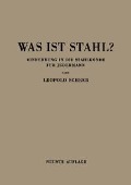 Cover-Bild zum Titel 'Was ist Stahl?' von 'Leopold Scheer'