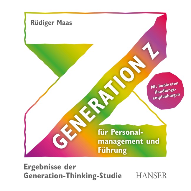 Generation Z für Personalmanagement und Führung - Rüdiger Maas
