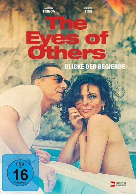 The Eyes of Others - Blicke der Begierde - Andrea de Sica, Gianni Romoli, Silvana Tamma, Andrea Farri