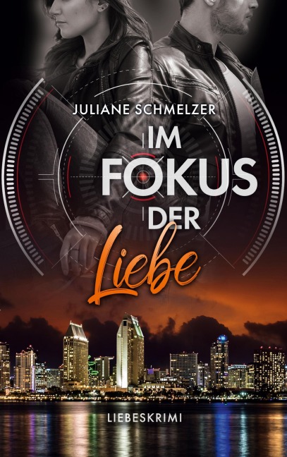 Im Fokus der Liebe - Juliane Schmelzer