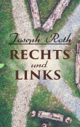 Cover-Bild zum Titel 'Rechts und Links' von 'Joseph Roth'
