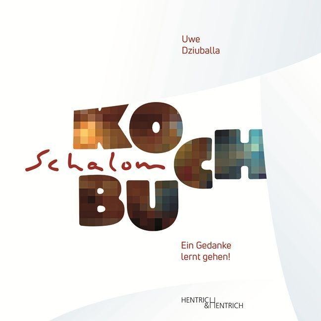 SCHALOM Kochbuch - Uwe Dziuballa