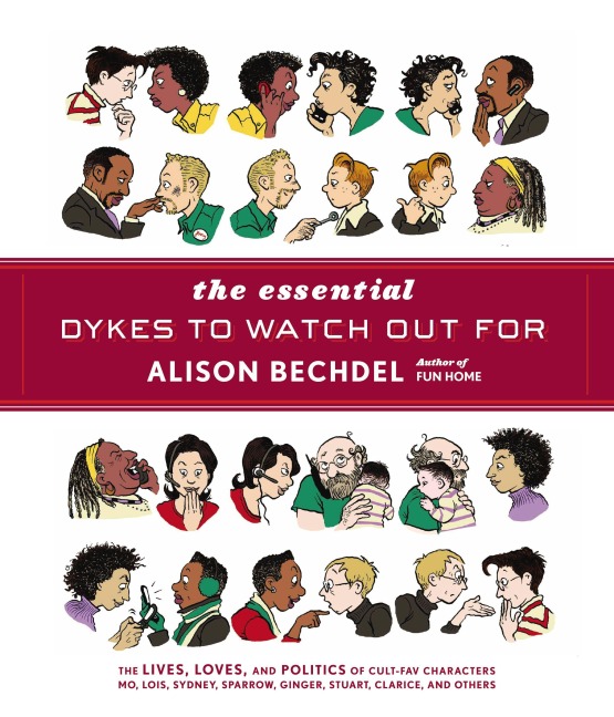 The Essential Dykes To Watch Out For - Alison Bechdel