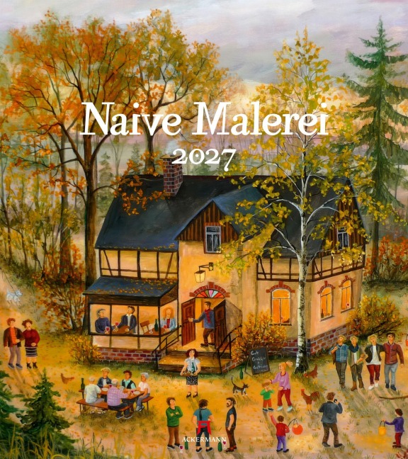Naive Malerei Kalender 2027 - Ackermann Kunstverlag GmbH