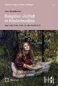 Religiöse Vielfalt in Kindermedien - Verena Marie Eberhardt