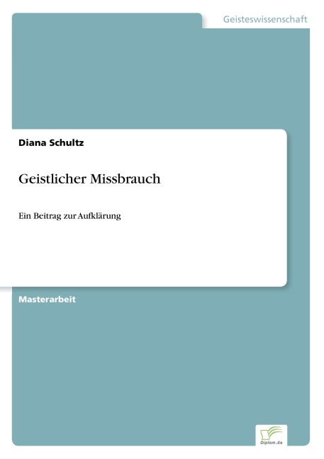 Geistlicher Missbrauch - Diana Schultz