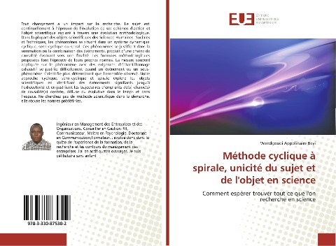 Méthode cyclique à spirale, unicité du sujet et de l'objet en science - Wendgoudi Appolinaire Beyi