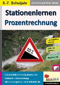 Stationenlernen Prozentrechnung - Autorenteam Kohl-Verlag