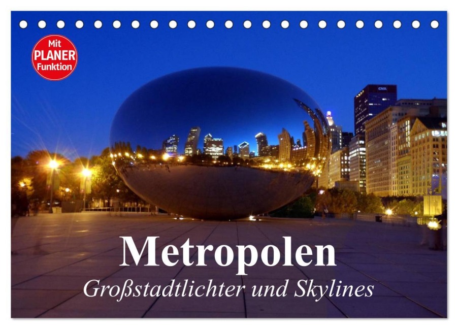 Metropolen. Großstadtlichter und Skylines (Tischkalender 2025 DIN A5 quer), CALVENDO Monatskalender - Elisabeth Stanzer
