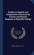 Cover-Bild zum Titel 'Studies in English and Comparative Literature by Former and Present Students at Radcliffe College' von 'Agnes Irwin'