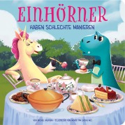 Cover-Bild zum Titel 'Einhörner haben schlechte Manieren - Pappbilderbuch mit farbigen Illustrationen' von ''