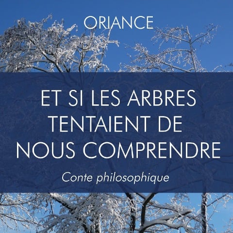 Et si les arbres tentaient de nous comprendre - Ginette Thomas, Mohamed Hamra, Natura Silentia