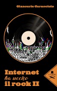 Cover-Bild zum Titel 'Internet ha ucciso il rock II' von 'Giancarlo Caracciolo'