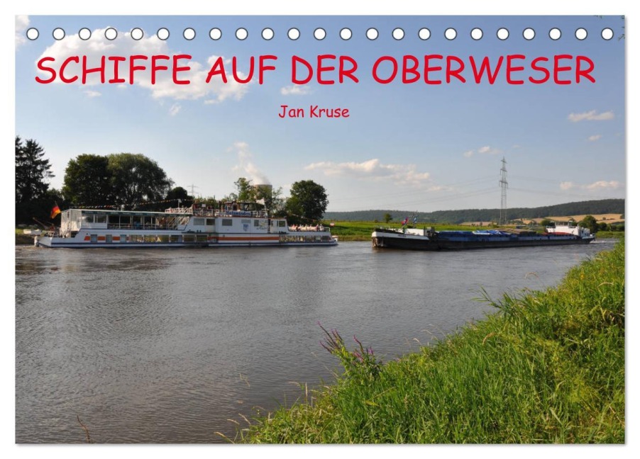 Schiffe auf der Oberweser (Tischkalender 2026 DIN A5 quer), CALVENDO Monatskalender - Jan Kruse