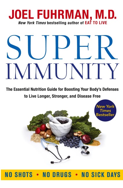 Super Immunity - Joel Fuhrman