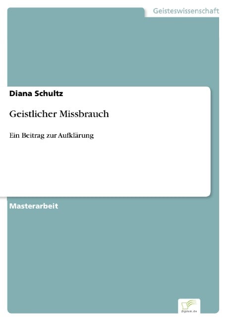 Geistlicher Missbrauch - Diana Schultz