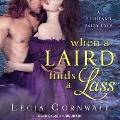 Cover-Bild zum Titel 'When a Laird Finds a Lass' von 'Lecia Cornwall'