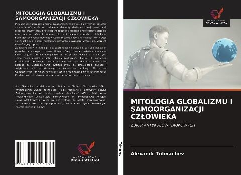 MITOLOGIA GLOBALIZMU I SAMOORGANIZACJI CZ¿OWIEKA - Alexandr Tolmachev