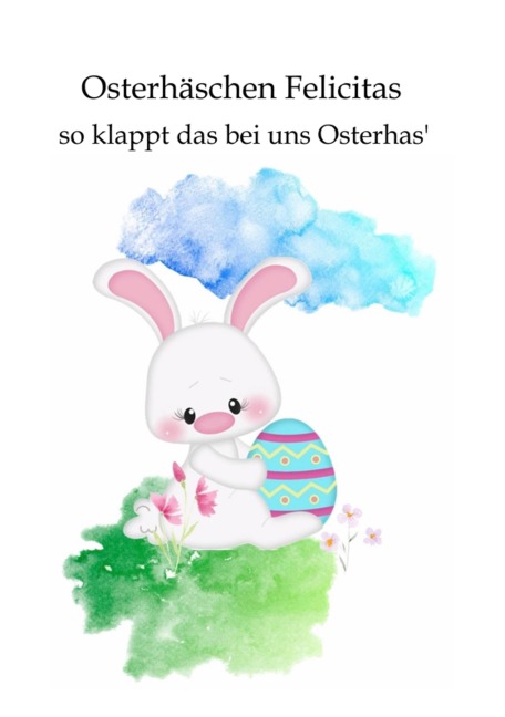 Osterhäschen Felicitas - Denise Eisert