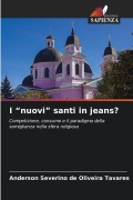 Cover-Bild zum Titel 'I "nuovi" santi in jeans?' von 'Anderson Severino de Oliveira Tavares'