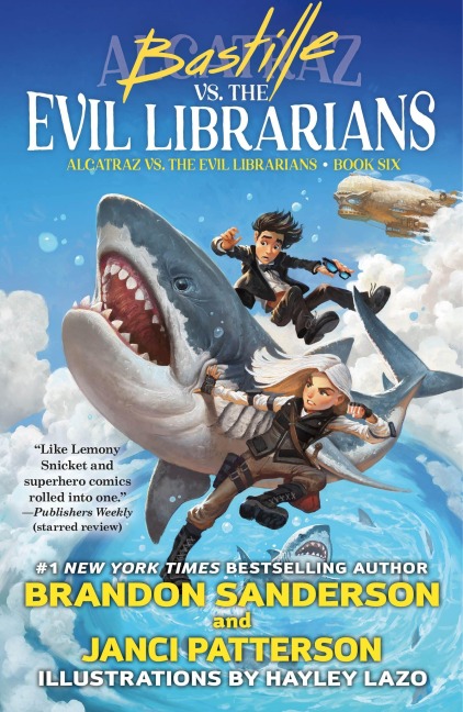 Bastille vs. the Evil Librarians - Brandon Sanderson, Janci Patterson