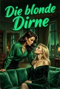 Cover-Bild zum Titel 'Die blonde Dirne' von 'Saskia Voss'