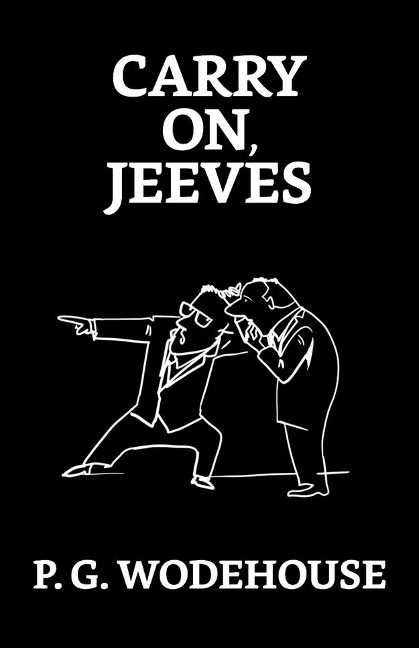 Carry On, Jeeves - P. G. Wodehouse