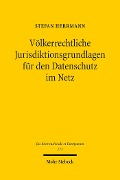 Cover-Bild zum Titel 'Völkerrechtliche Jurisdiktionsgrundlagen für den Datenschutz im Netz' von 'Stefan Herrmann'
