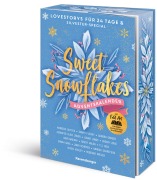 Cover-Bild zum Titel 'Sweet Snowflakes. Ein Adventskalender. Lovestorys für 24 Tage plus Silvester Special' von 'Andreas Dutter, Greta Milán, Sandra Grauer, Jana Schäfer, Vivien Verley'