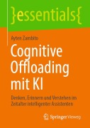 Cover-Bild zum Titel 'Cognitive Offloading mit KI' von 'Ayten Zambito'