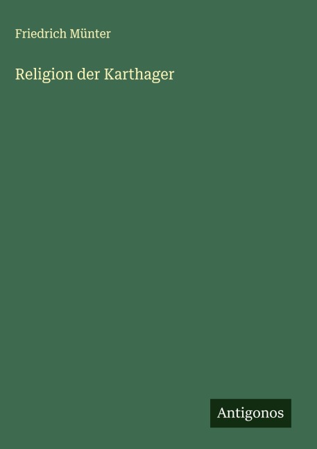 Religion der Karthager - Friedrich Münter
